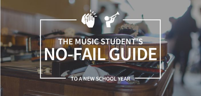 Music Student's No-Fail Guide to a New School Year